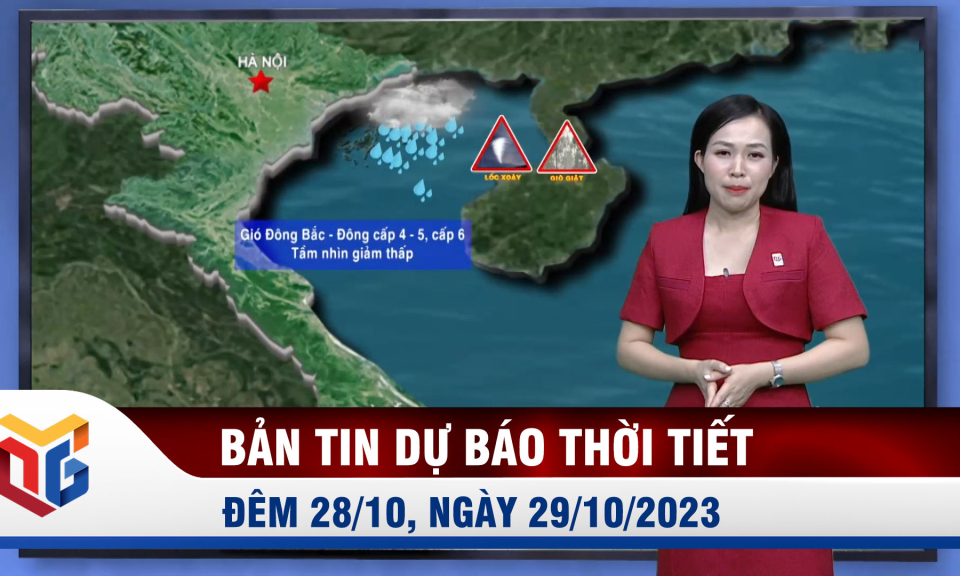 Dự báo thời tiết đêm 28, ngày 29/10/2023