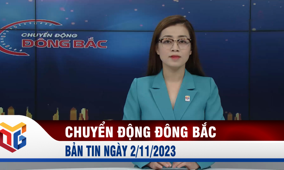 Chuyển động Đông Bắc ngày 2/11/2023