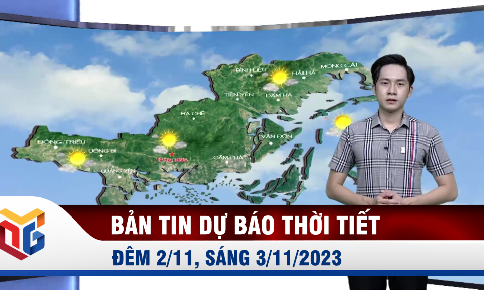 Bản tin dự báo thời tiết đêm 2, ngày 3/11/2023