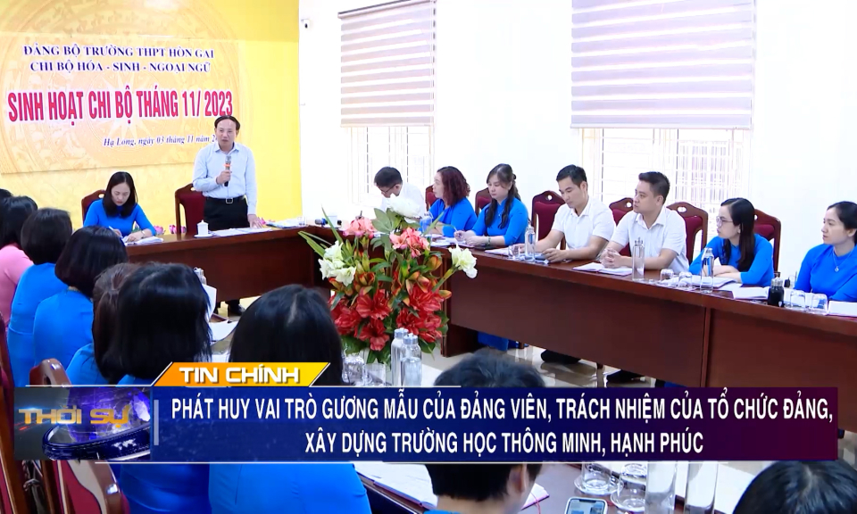 Phát huy vai trò gương mẫu của đảng viên, trách nhiệm tổ chức Đảng, xây dựng trường học thông minh, hạnh phúc