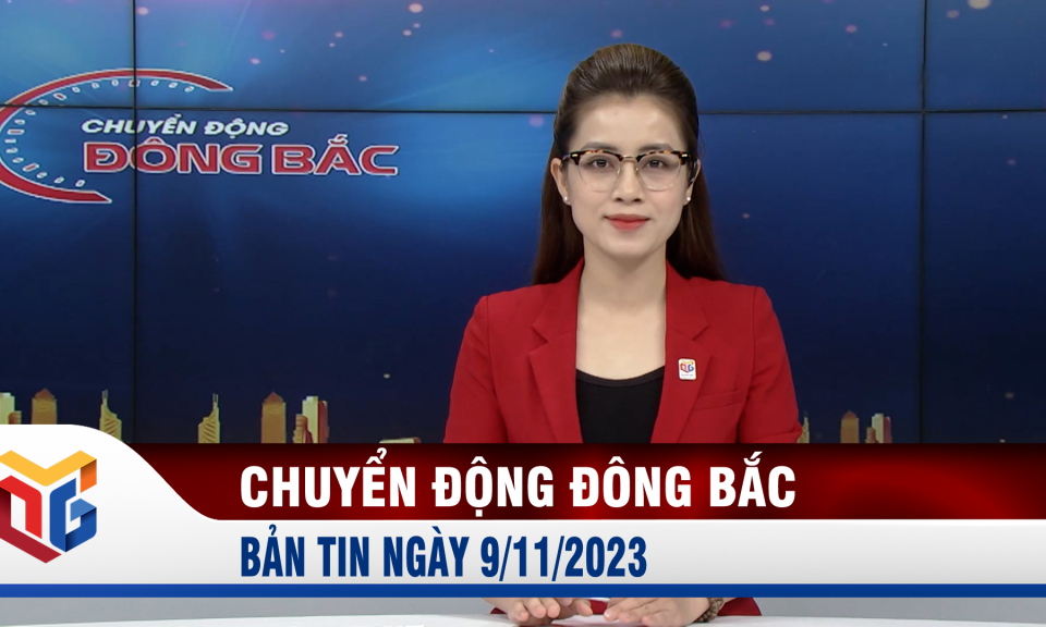 Chuyển động Đông Bắc ngày 9/11/2023