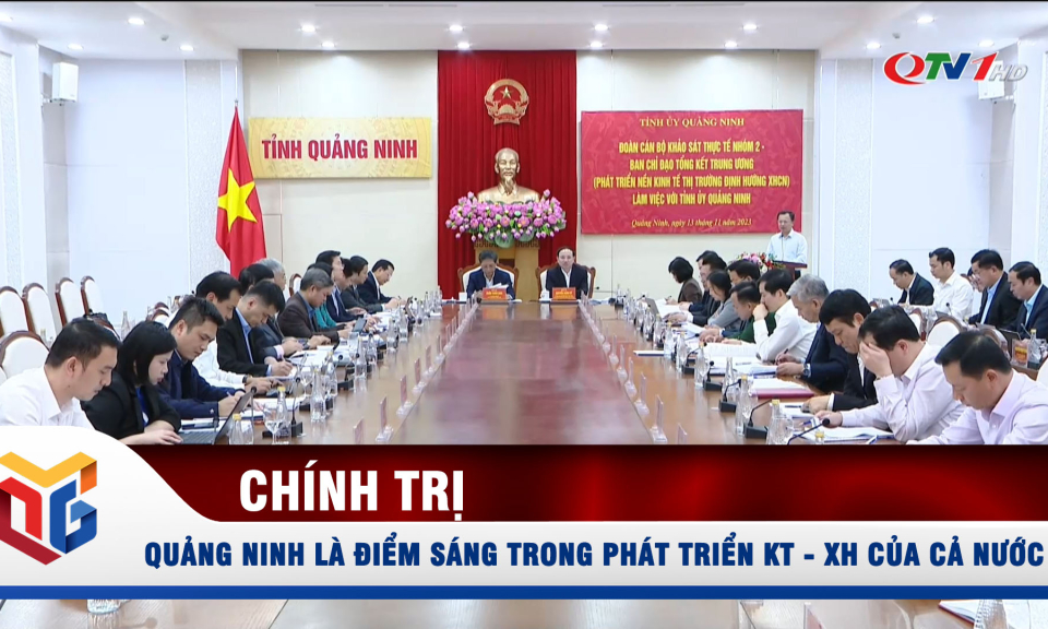 Đoàn khảo sát trung ương về phát triển kinh tế thị trường định hướng XHCN làm việc với Quảng Ninh