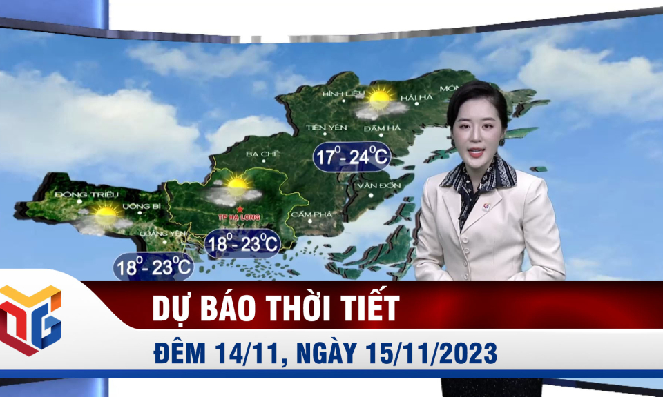 Dự báo thời tiết đêm 14, ngày 15/11/2023