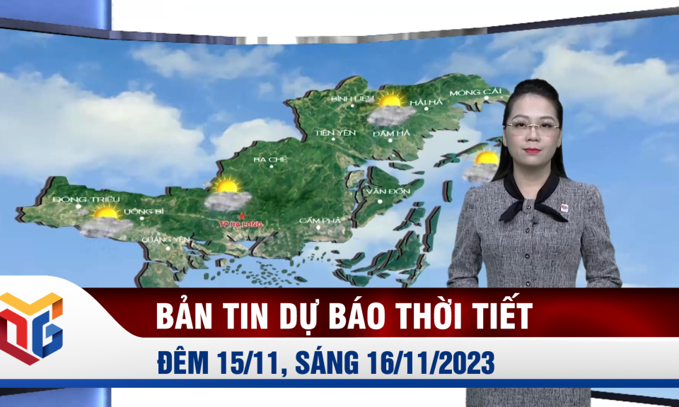 Dự báo thời tiết đêm 15, ngày 16/11/2023