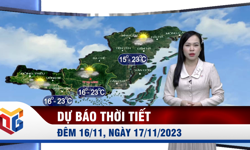 Dự báo thời tiết đêm 16/11, đêm 17/11/2023