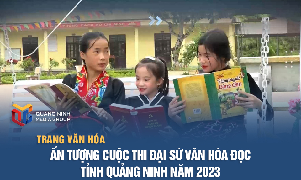 Ấn tượng Cuộc thi đại sứ văn hóa đọc tỉnh Quảng Ninh năm 2023