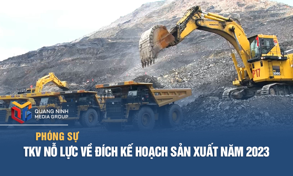 TKV nỗ lực về đích kế hoạch sản xuất năm 2023