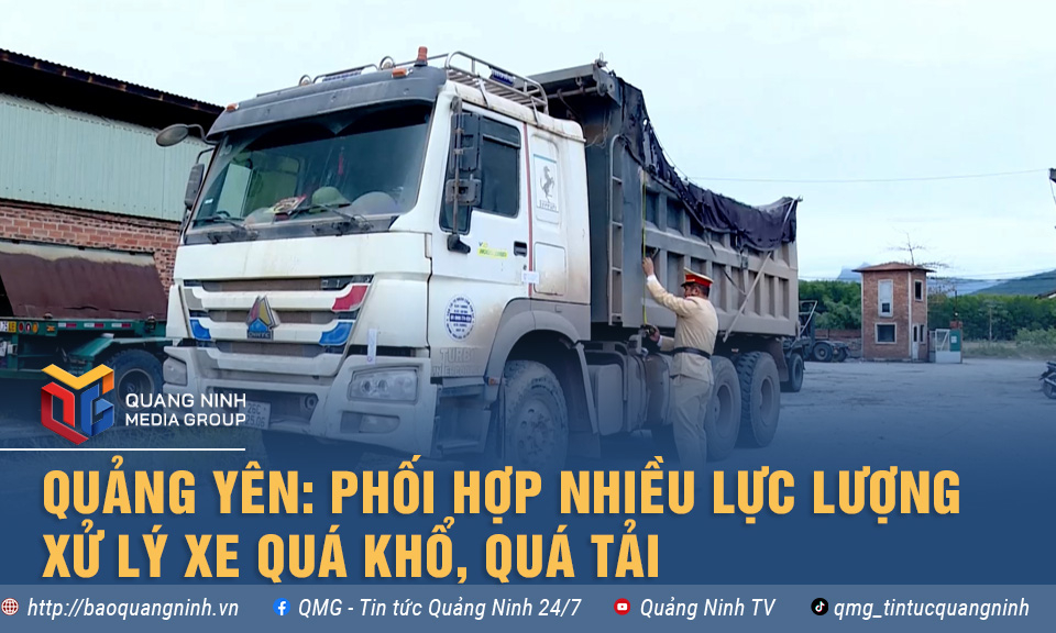 Quảng Yên: Phối hợp nhiều lực lượng xử lý xe quá khổ, quá tải