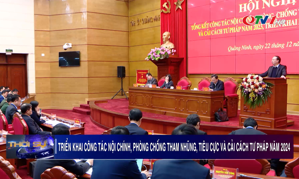 Hội nghị triển khai công tác nội chính; phòng, chống tham nhũng, tiêu cực và cải cách tư pháp năm 2024