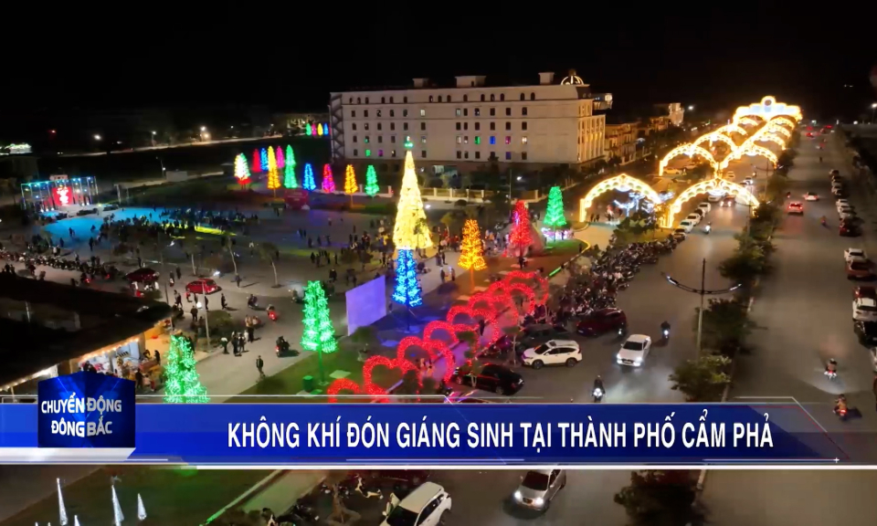 Không khí đón giáng sinh tại thành phố Cẩm Phả