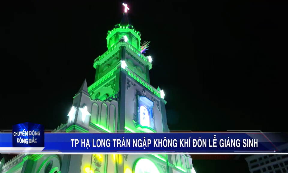 TP Hạ Long tràn ngập không khí đón Lễ Giáng sinh