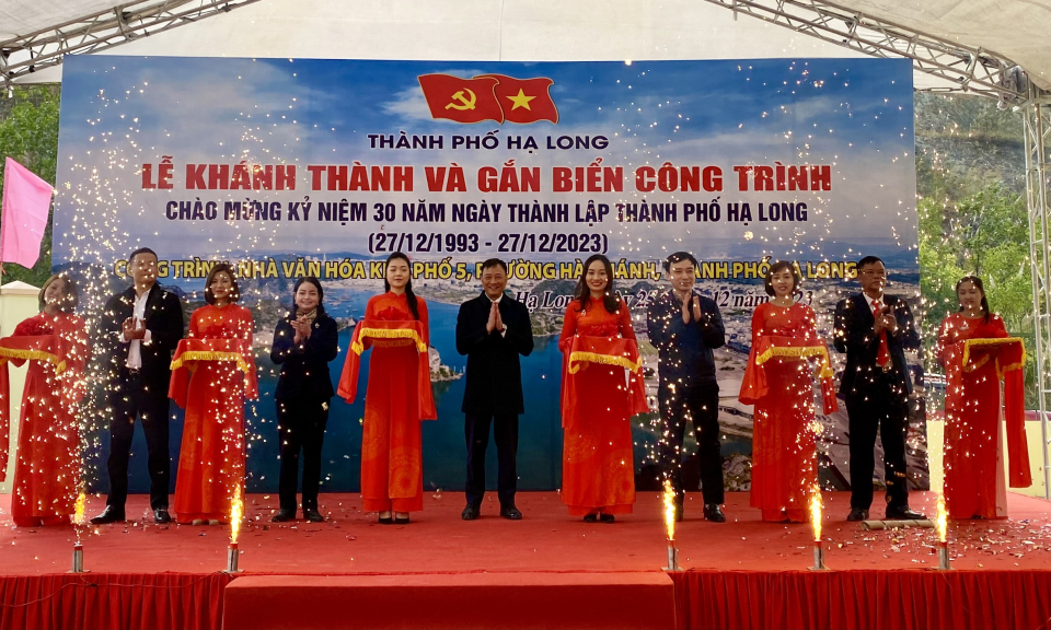 Hạ Long: Đồng loạt khởi công, khánh thành các công trình chào mừng kỷ niệm 30 năm thành lập thành phố