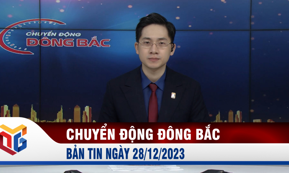 Chuyển động Đông Bắc ngày 28/12/2023