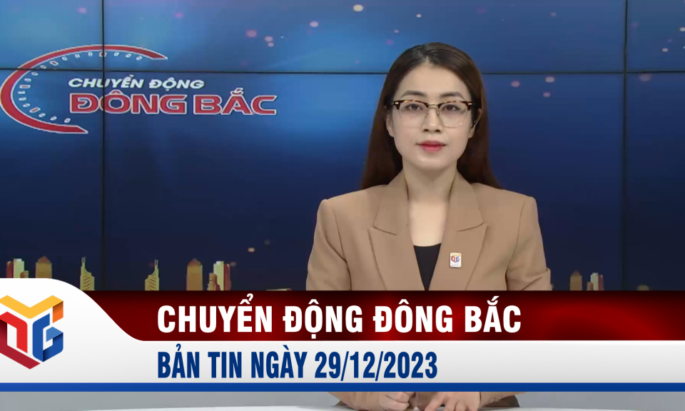 Chuyển động Đông Bắc ngày 29/12/2023