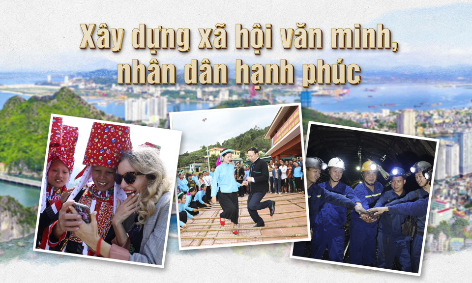 Xây dựng xã hội văn minh, nhân dân hạnh phúc