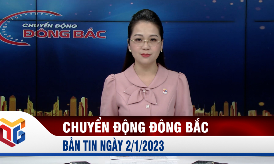 Chuyển động Đông Bắc ngày 2/1/2024