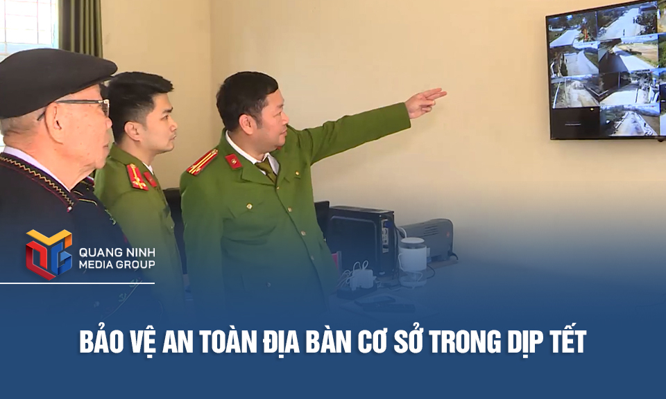 Bảo vệ an toàn địa bàn cơ sở trong dịp Tết