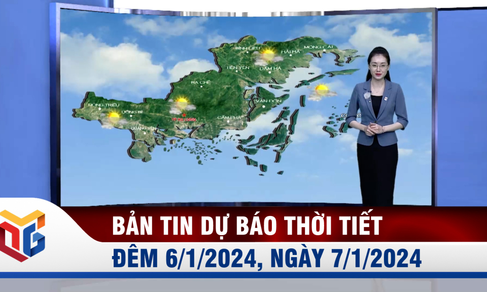 Bản tin dự báo thời tiết đêm 6, ngày 7/1/2024