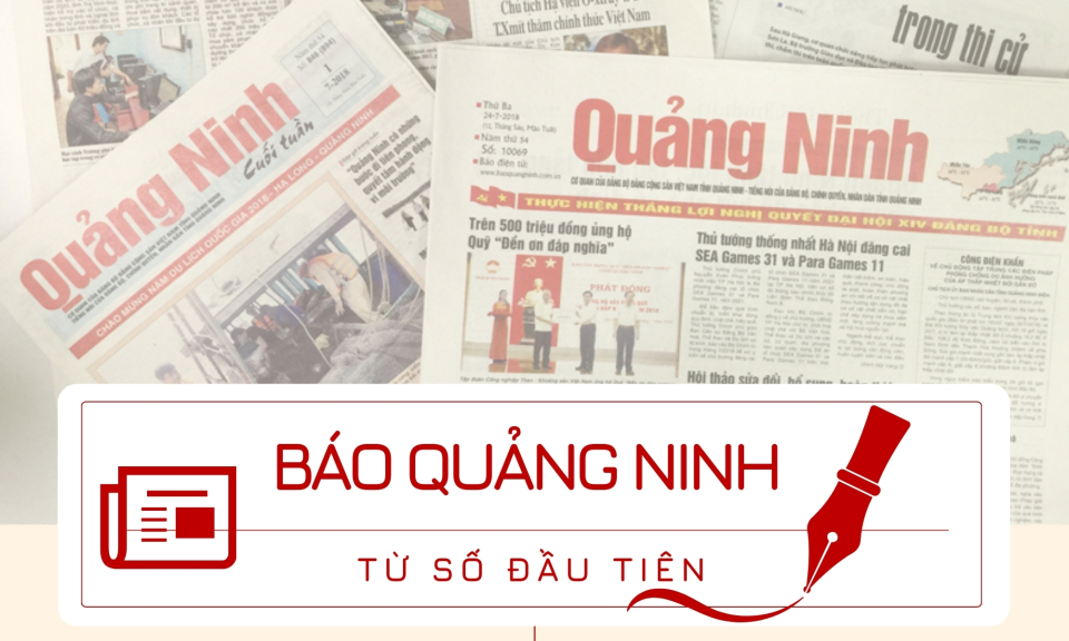 Báo Quảng Ninh từ số đầu tiên