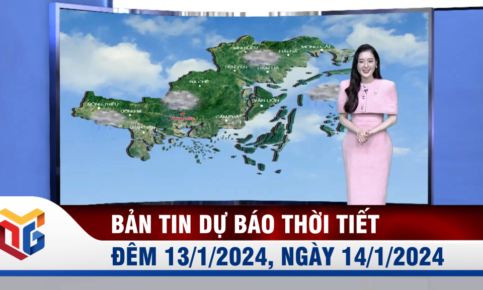 Bản tin dự báo thời tiết đêm 13, ngày 14/1/2024