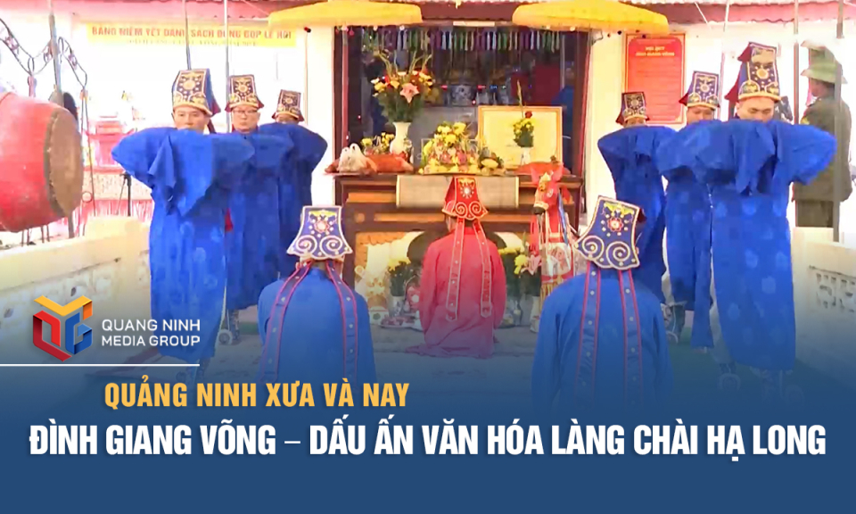 Đình Giang Võng – Dấu ấn văn hóa làng chài Hạ Long
