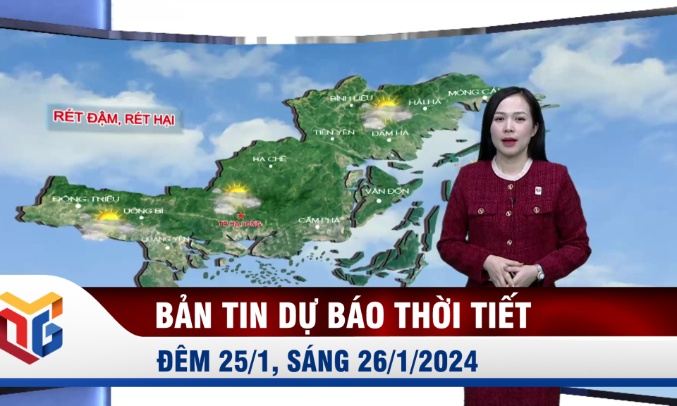 Bản tin dự báo thời tiết đêm 25, ngày 26/1/2024