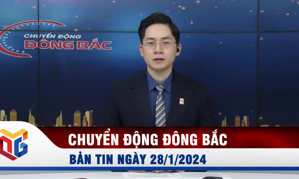 Chuyển động Đông Bắc ngày 28/1/2024