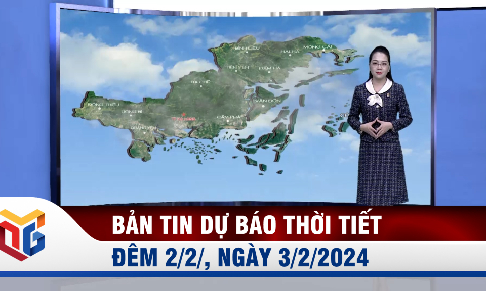 Dự báo thời tiết đêm 2, ngày 3/2/2024