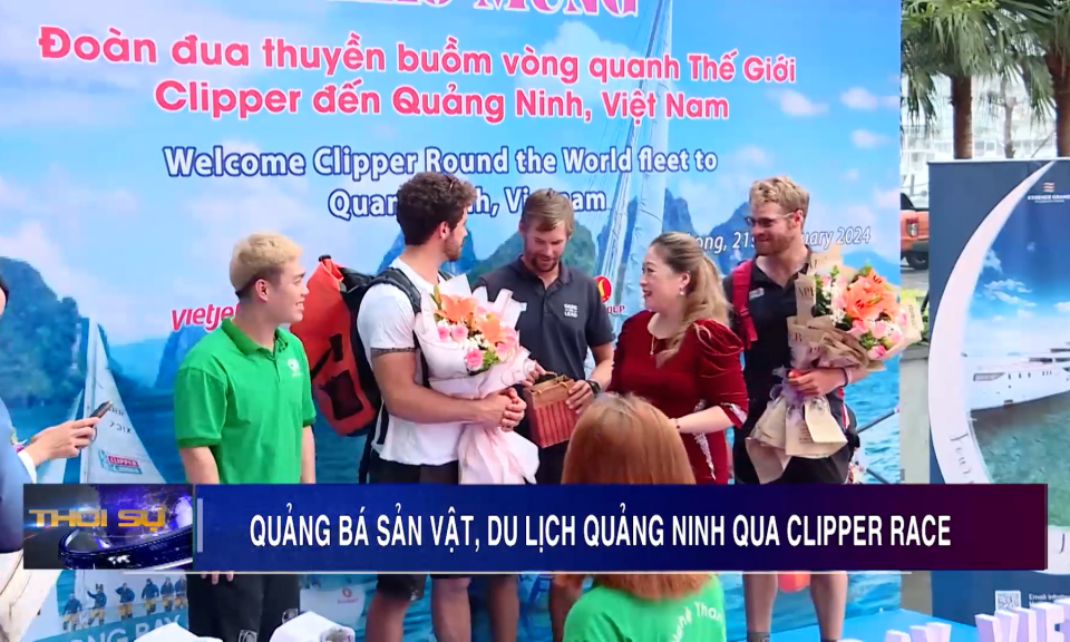 Quảng bá sản vật, du lịch Quảng Ninh qua Clipper Race