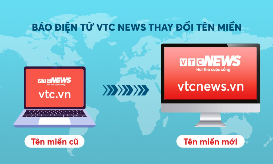 Báo điện tử VTC News đổi tên miền vtc.vn sang vtcnews.vn
