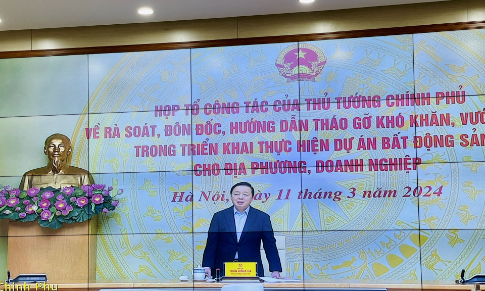 Tổ công tác của Thủ tướng Chính phủ họp bàn tháo gỡ vướng mắc cho các dự án bất động sản