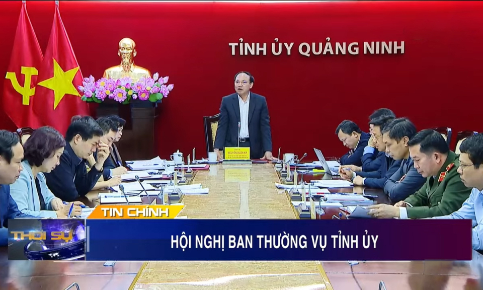 Hội nghị Ban Thường vụ Tỉnh ủy