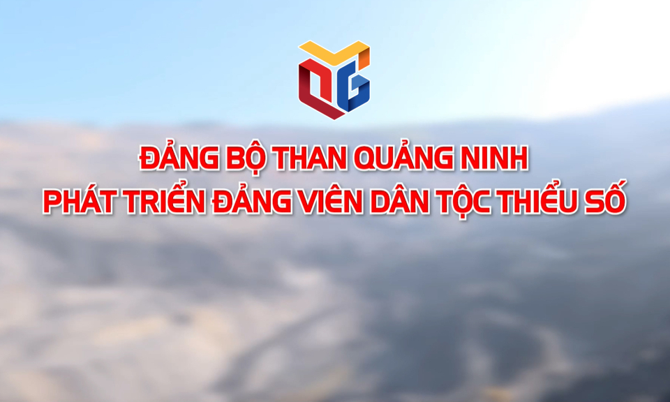 Đảng bộ than Quảng Ninh phát triển đảng viên dân tộc thiểu số