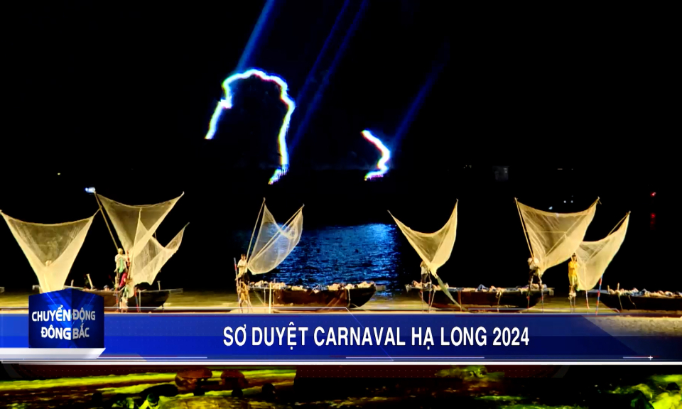 Sơ duyệt chương trình Carnaval Hạ Long 2024