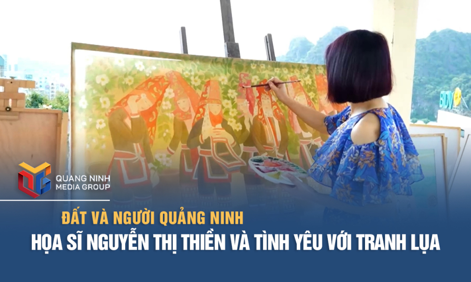 Họa sĩ Nguyễn Thị Thiền và tình yêu với tranh lụa