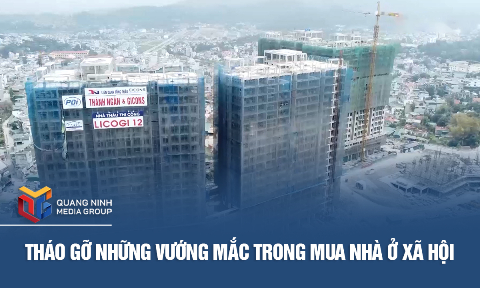 Tháo gỡ những vướng mắc trong mua nhà ở xã hội