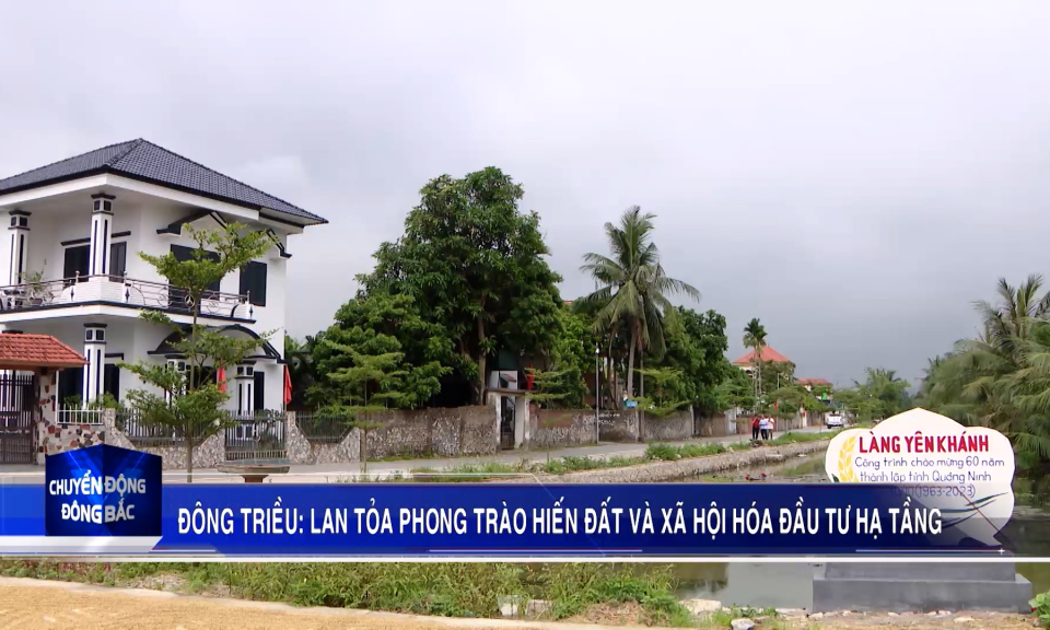 Đông Triều: Lan tỏa phong trào hiến đất và xã hội hóa đầu tư hạ tầng