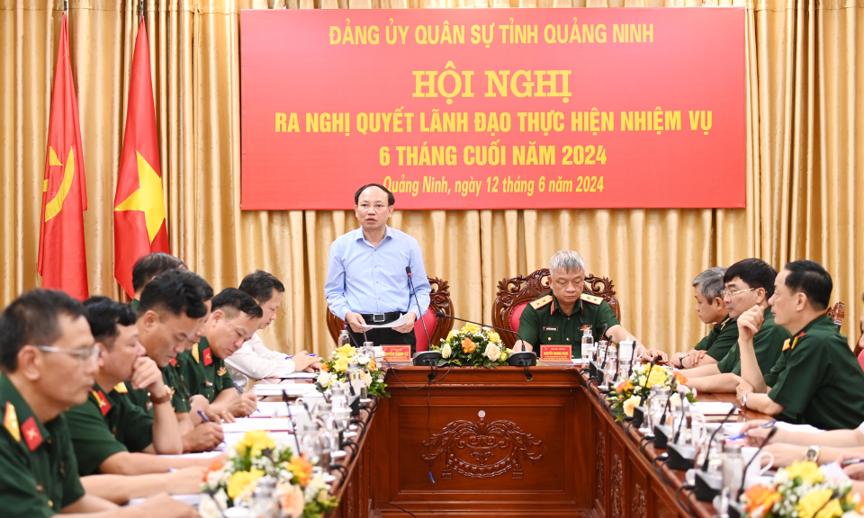 Đảng ủy Quân sự tỉnh ra nghị quyết lãnh đạo thực hiện nhiệm vụ 6 tháng cuối năm 2024