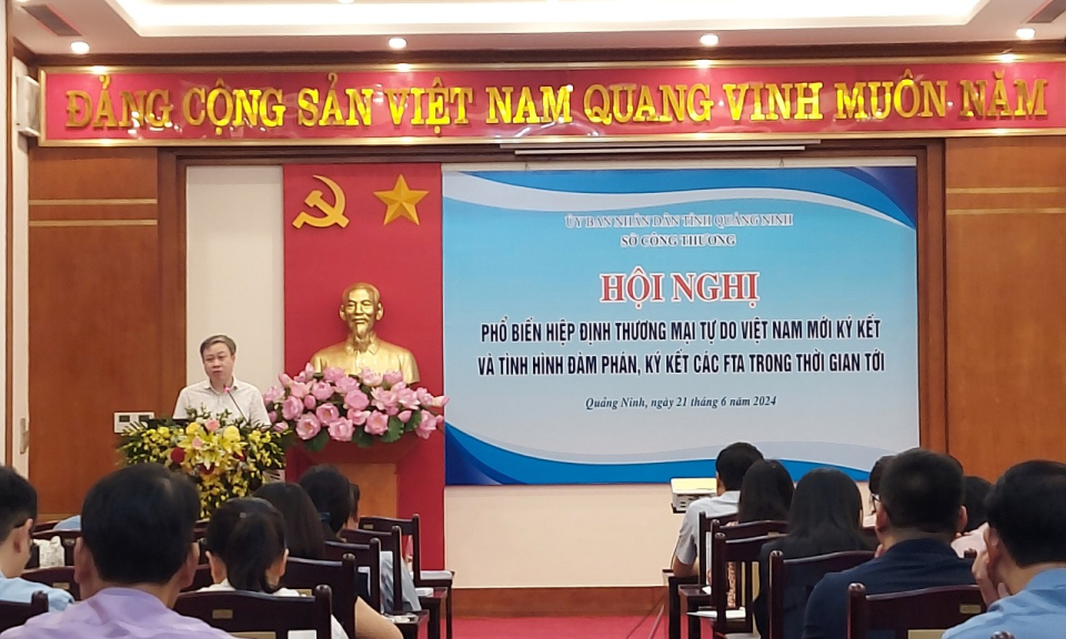 Hội nghị phổ biến Hiệp định thương mại tự do Việt Nam mới ký kết