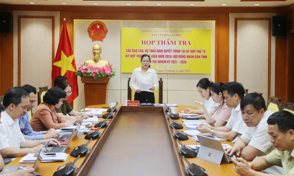 Ban Văn hóa – Xã hội HĐND tỉnh họp thẩm tra các báo cáo, dự thảo nghị quyết trình tại kỳ họp thứ 19 HĐND tỉnh