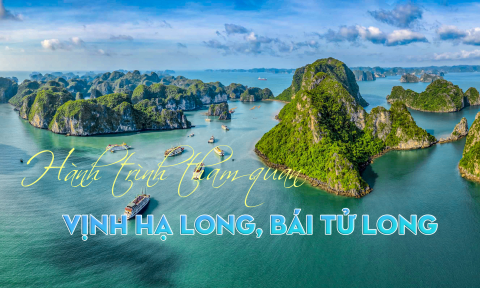 Công bố các hành trình tham quan, du lịch Vịnh Hạ Long, Vịnh Bái Tử Long