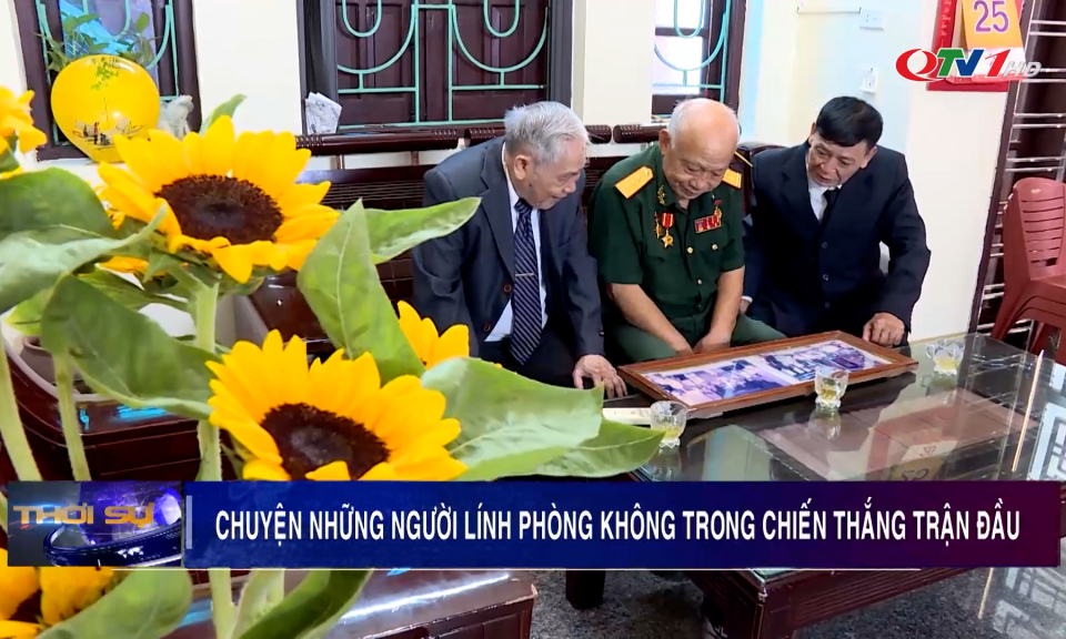 Chuyện những người lính phòng không trong chiến thắng trận đầu