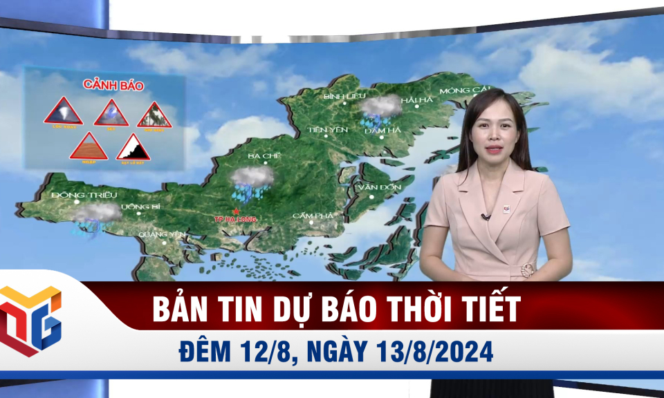 Bản tin dự báo thời tiết đêm 12, ngày 13/8/2024