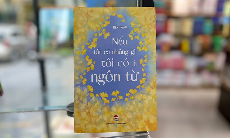 Gặp gỡ nhà văn Hiền Trang nhân dịp ra mắt sách “Nếu tất cả những gì tôi có là ngôn từ”