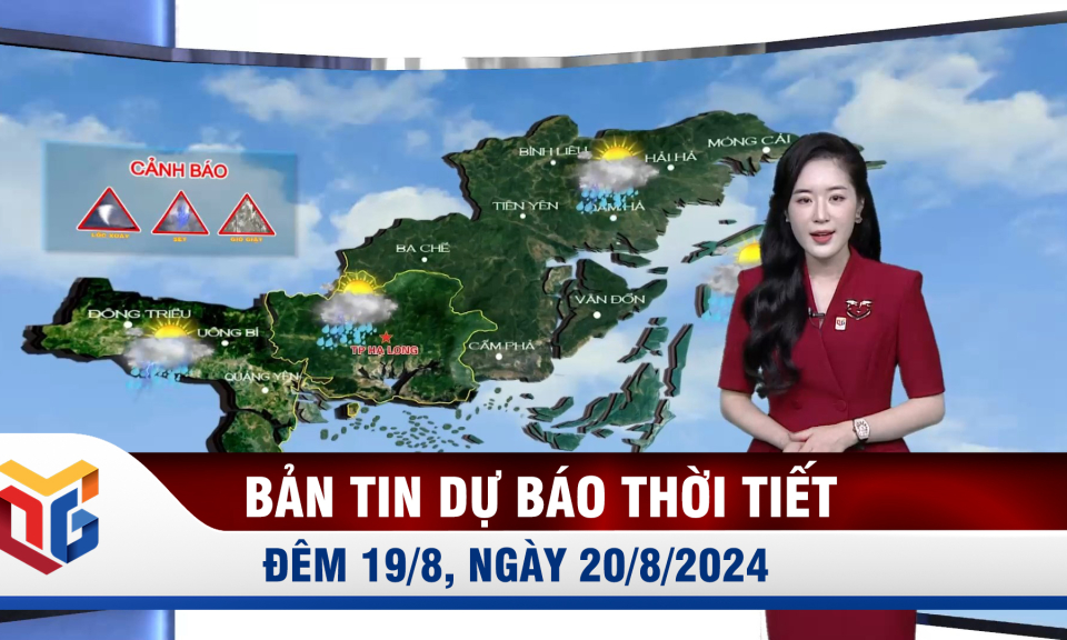 Bản tin dự báo thời tiết đêm 19, ngày 20/8/2024