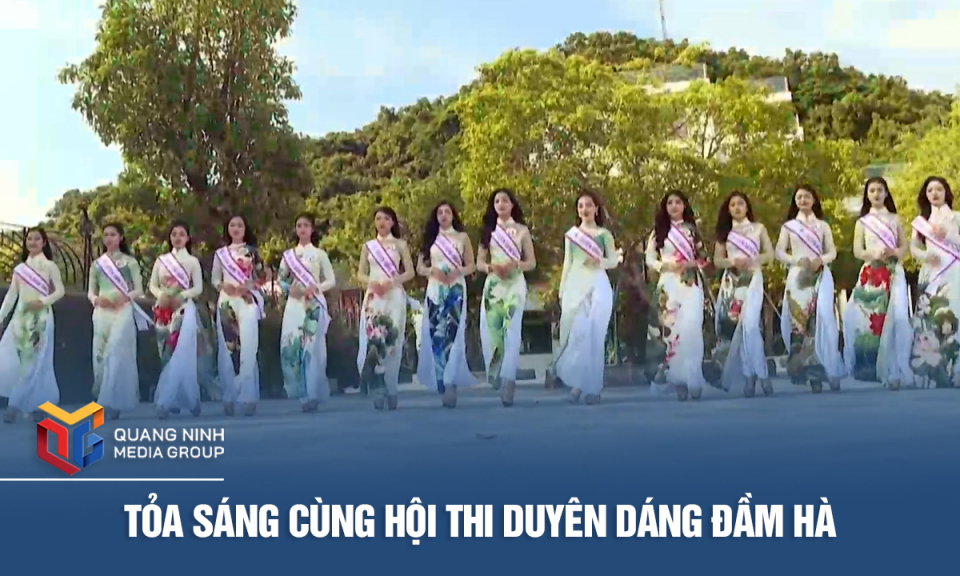 Tỏa sáng cùng Hội thi duyên dáng Đầm Hà