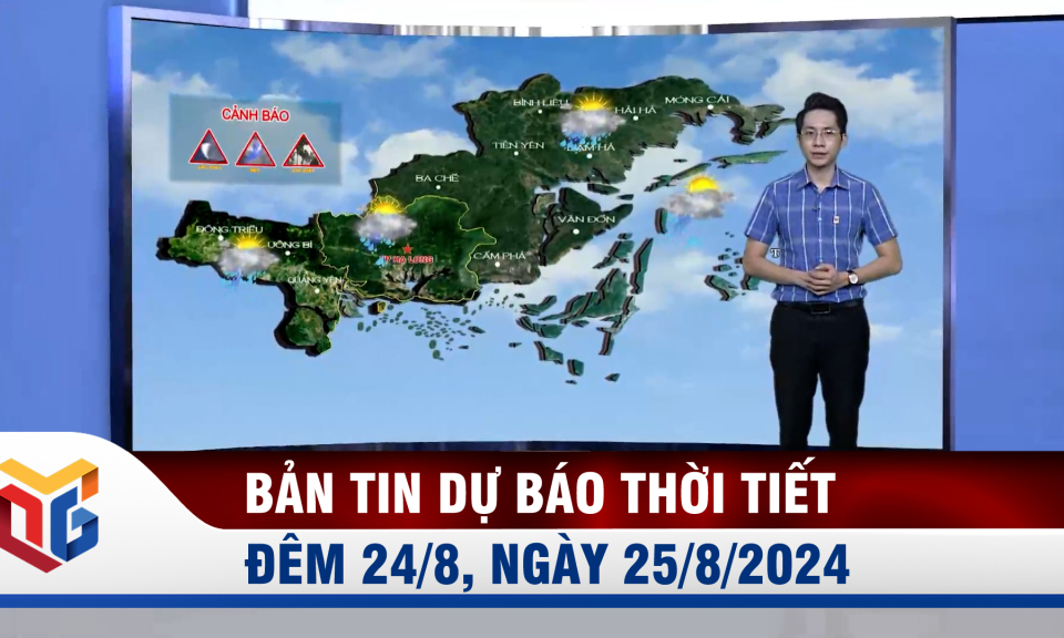 Dự báo thời tiết đêm 24, ngày 25/8/2024