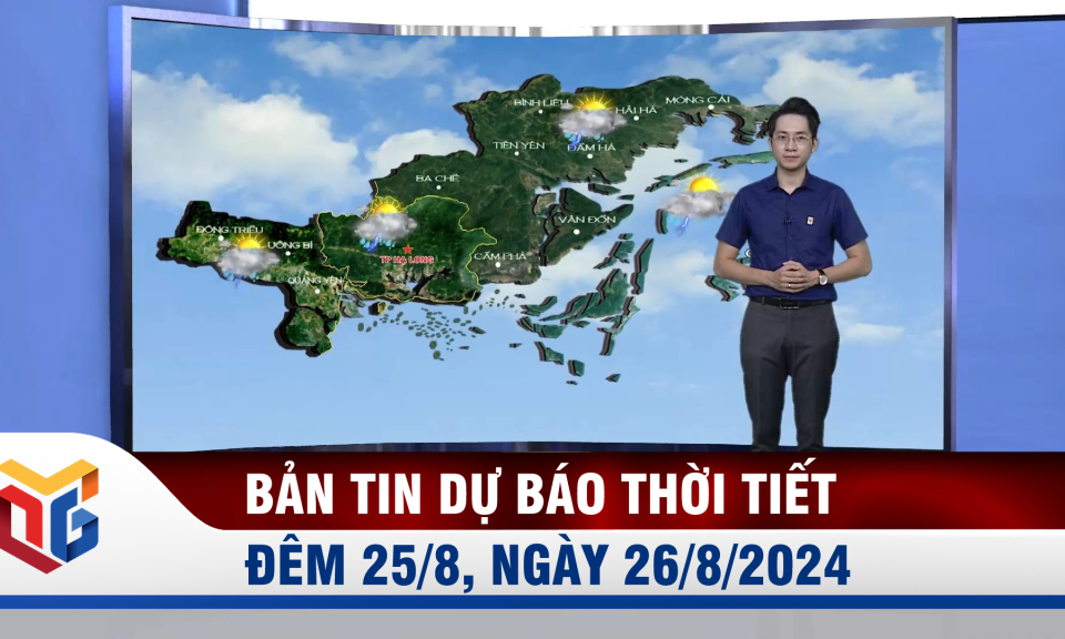 Dự báo thời tiết đêm 25, ngày 26/8/2024