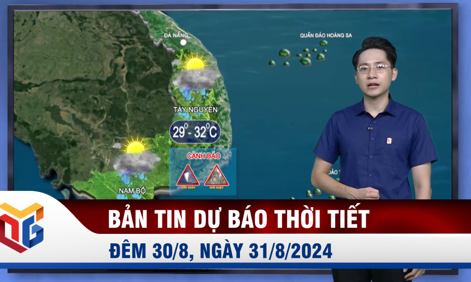 Dự báo thời tiết đêm 30/8, ngày 31/8/2024