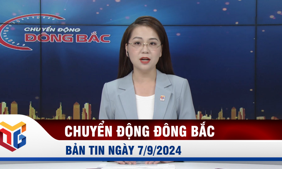 Chuyển động Đông Bắc ngày 7/9/2024